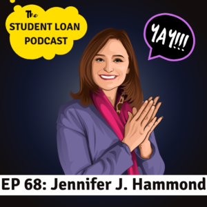 Podcast Episode Cover Art of Jennifer J. Hammond for Episode 68 of the Student Loan Podcast